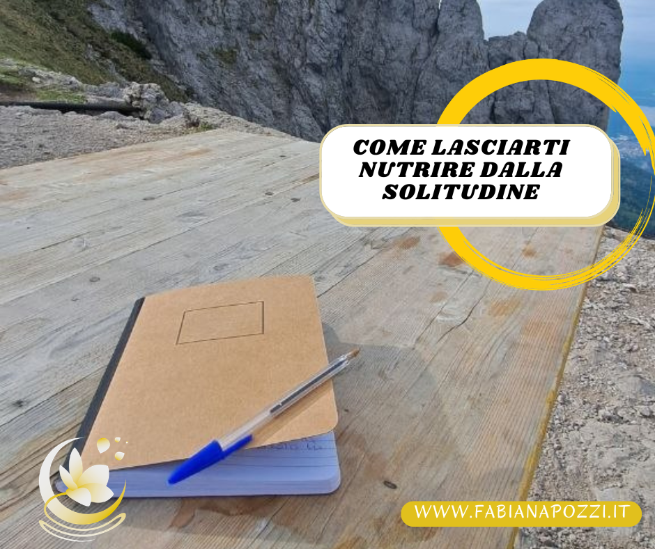 come lasciarti nutrire dalla solitudine