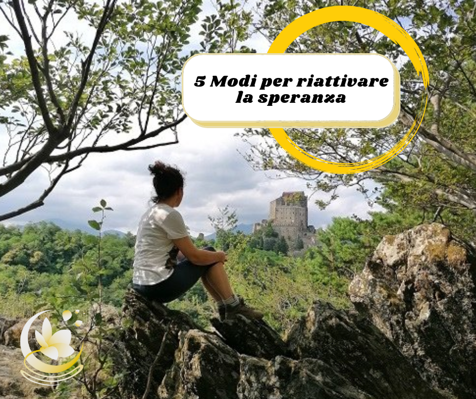 A volte senti di scoraggiarti e di perdere la speranza. In realtà è una risorsa che puoi riattivare in qualsiasi momento. Ecco come. spa - 5 modi per riattivare la speranza nel quotidiano