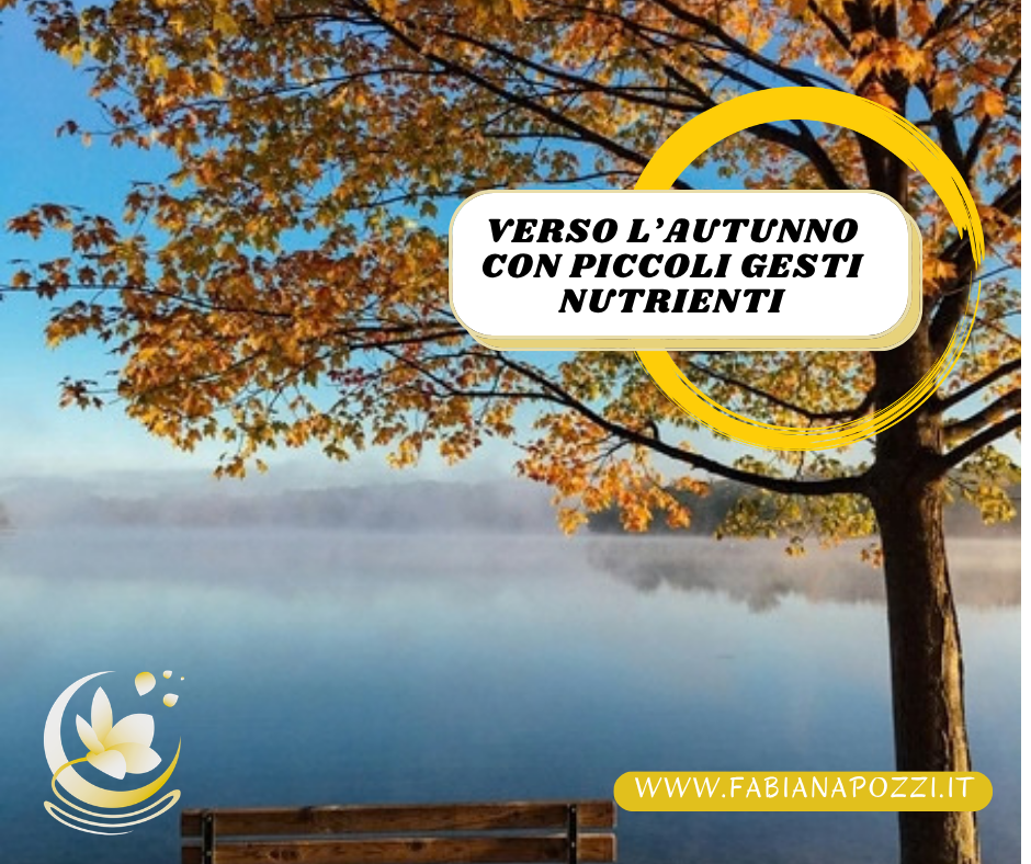 Gesti-nutrienti-verso-l-autunno-fabiana-pozzi Foto del blog